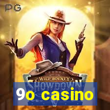 9o casino